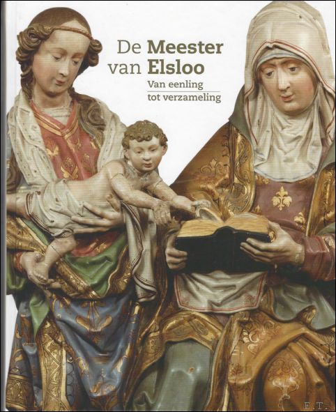 Meester van Elsloo Van eenling tot verzameling.