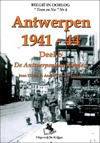 Tinkerbelle 3 - Antwerpen 1941-1944 DEEL B De Antwerpenaar bespied.