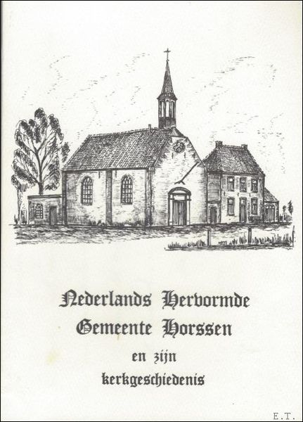 Nederlands Hervormde Gemeente Horssen en zijn kerkgeschiedenis
