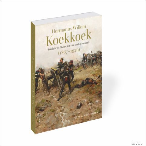 Hermanus Willem Koekkoek (1867-1929) Schilder en illustrator van oorlog en …