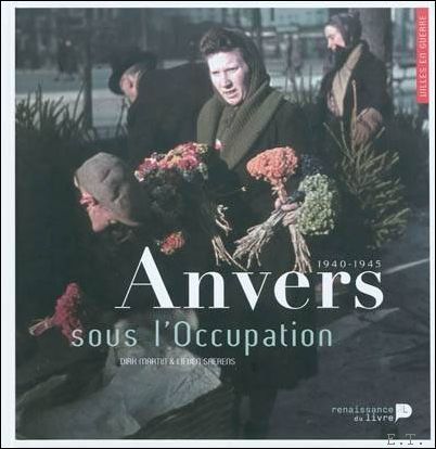 Villes en guerre Anvers 1940 1944