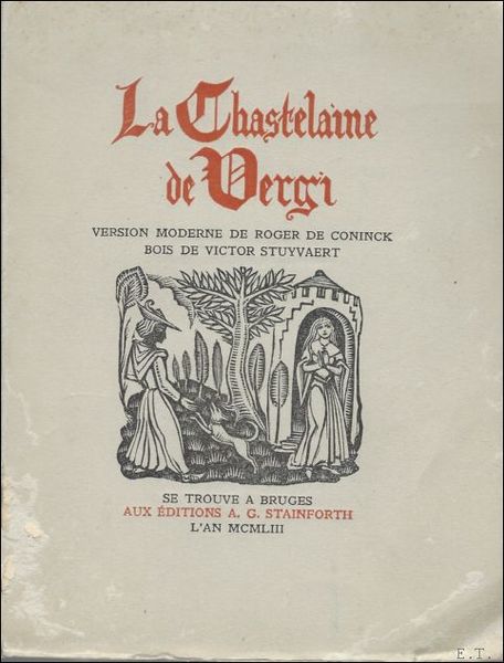 Chastelaine de Vergi. bois de Victor Stuyvaert