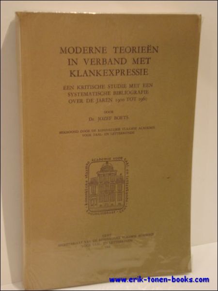 MODERNE TEORIEEN IN VERBAND MET KLANKENEXPESSIE, EEN KRITISCHE STUDIE MET …