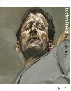 LUCIAN FREUD Les autoportraits