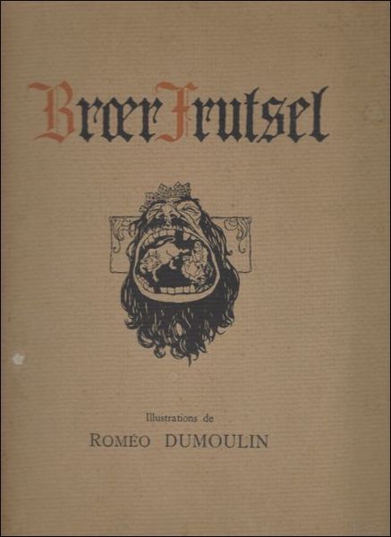 Broer Frutsel ou dequelle mirificque fas on un fr re …