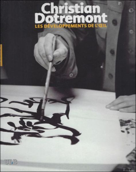 Christian Dotremont- Les d veloppements de l'oeil