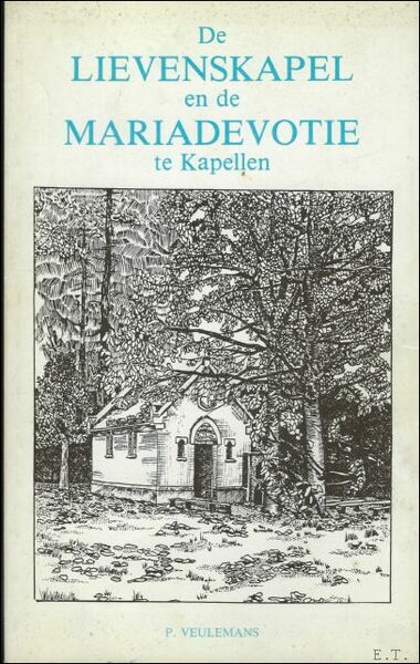 Lievenskapel en de Mariadevotie te Kapellen