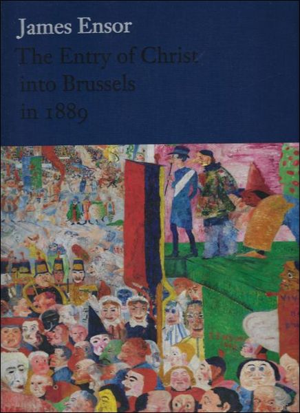 JAMES ENSOR The Entry of Christ into Brussels in 1889
