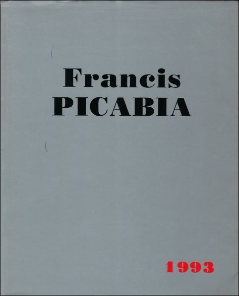 Francis Picabia : with an essay and a chronology