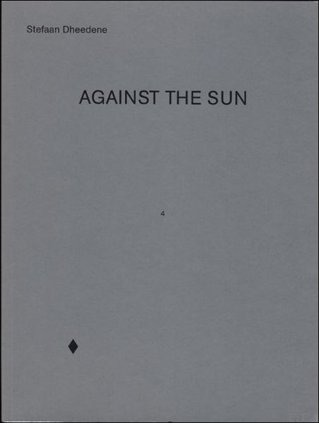Against the Sun Stefaan Dheedene