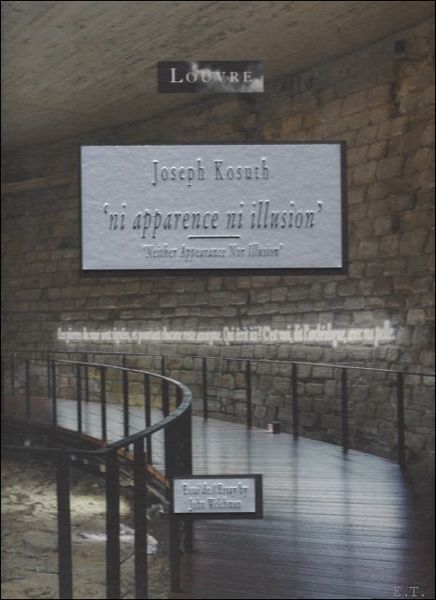 Joseph Kosuth. Ni apparence ni illusion