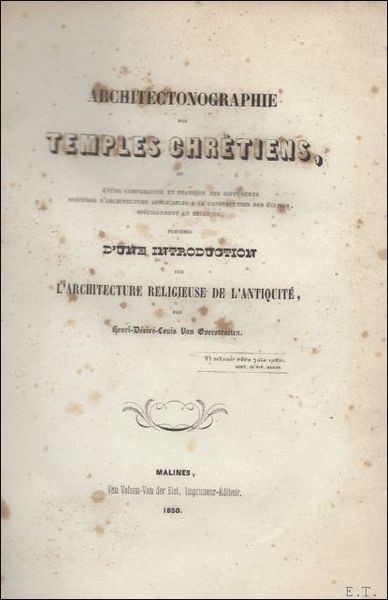 Architectonographie des temples chr tiens, ou Etude comparative et pratique …