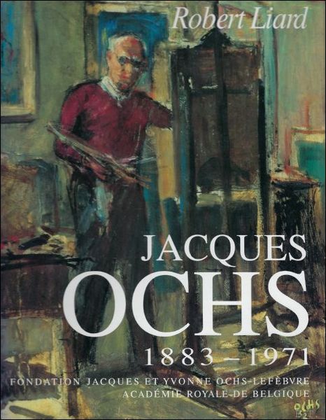 Jacques Ochs, 1883-1971 / monograph.