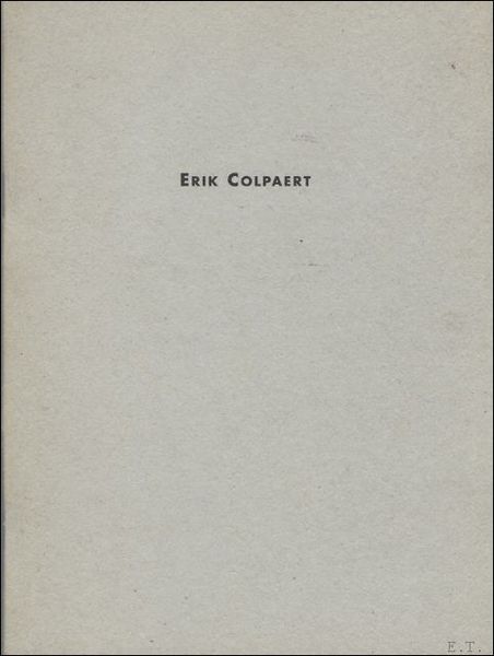 Eric Colpaert, tentoonstellingscatalogus. not for verybody.