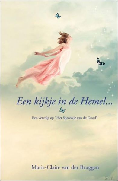 kijkje in de hemel, Een vervolg op "Het sprookje van …