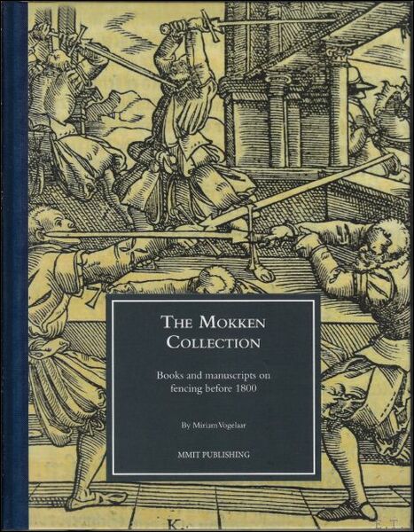 Mokken Collection Books and manuscripts on fencing before 1800