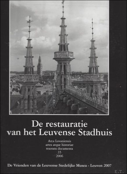 restauratie van het Leuvense stadhuis, maart 1973 - september 1982