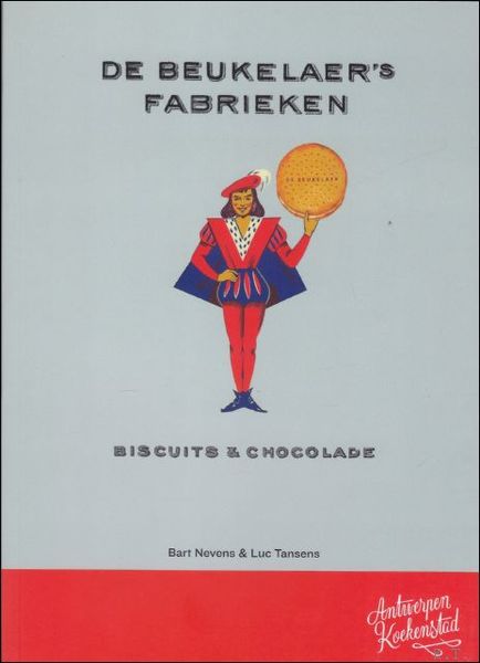 Beukelaer's fabrieken : biscuits & chocolade
