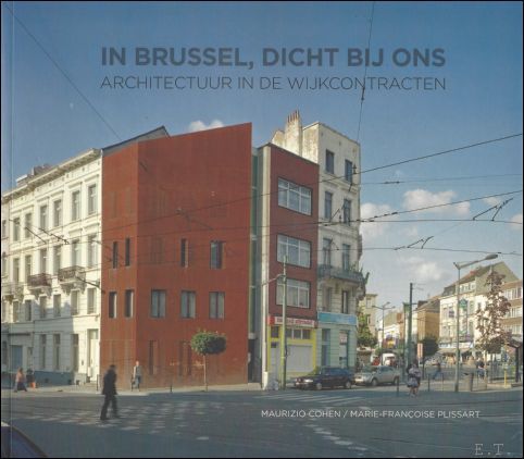 In Brussel, dicht bij ons. Architectuur in de Wijkcontracten