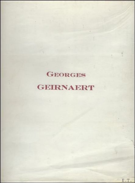 Georges Geirnaert, Hommage a l'ami dont j'ai toujours admir le …