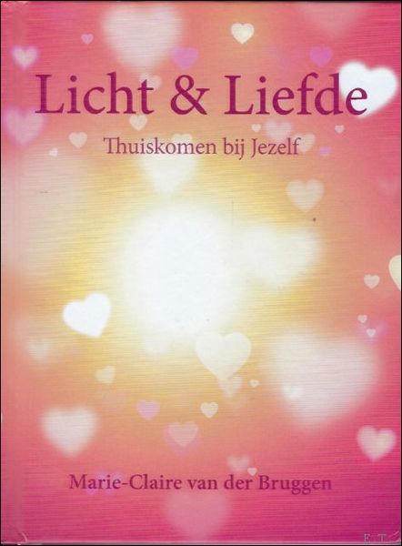 Licht en liefde thuiskomen bij jezelf