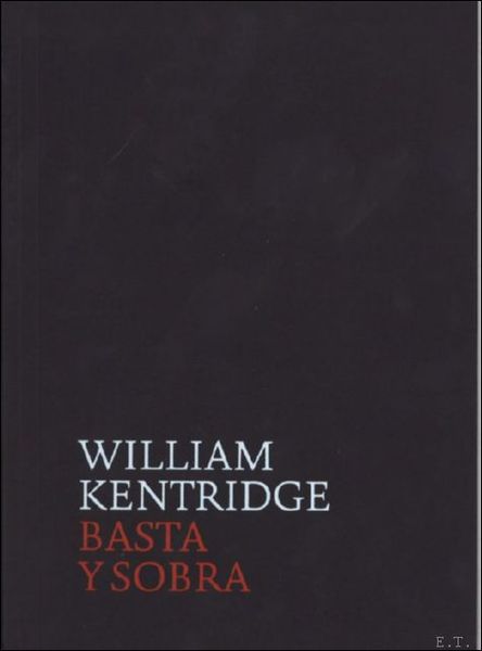 William Kentridge. Basta y sobra
