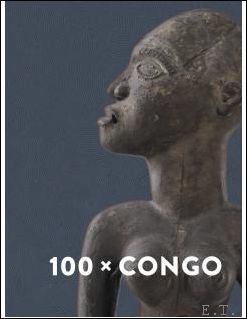 100 X CONGO Een eeuw Congolese kunst