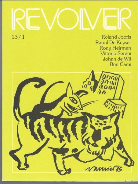 REVOLVER 13/1 Roland Joris, Raoul de Keyser, Rony Heirman, Vittorio …