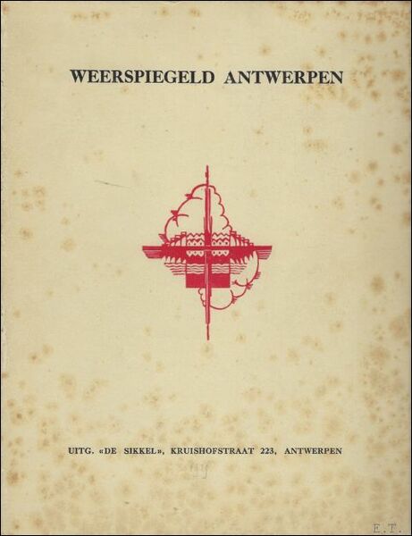 WEERSPIEGELD ANTWERPEN, Hoe het vroeger was, onze schrijvers over hun …