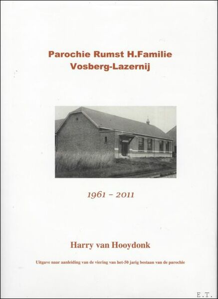 Parochie Rumst, H. Familie, Vosberg-Lazernij 1961-2011