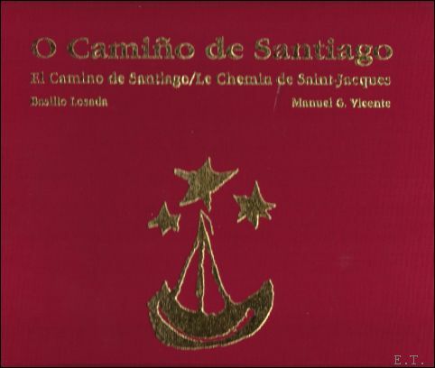 O CAMINO DE SANTIAGO / El Camino de Santiago / …