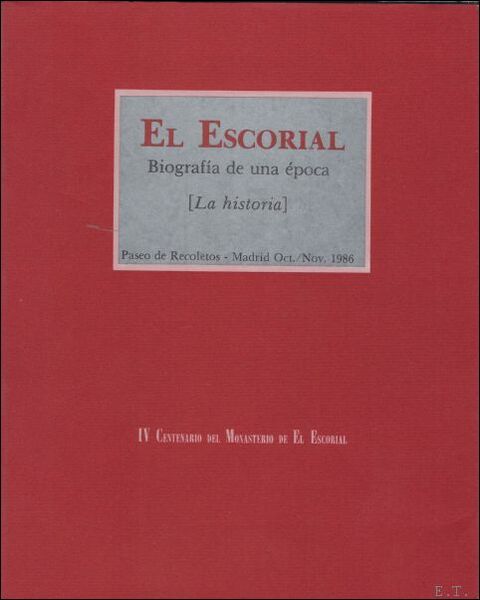 Escorial : biografia de una epoca.