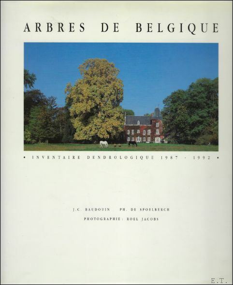 Arbres de Belgique. Inventaire dendrologique 1987-1992