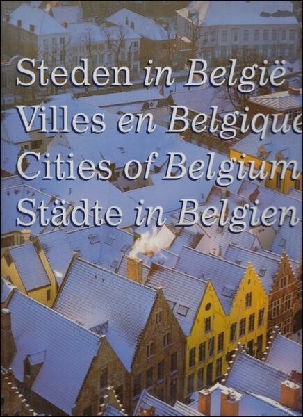 Steden in Belgi , Villes en Belgique, Cities in Belgium, …
