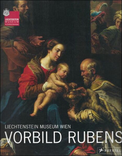 Vorbild Rubens. Lichtenstein Museum Wien