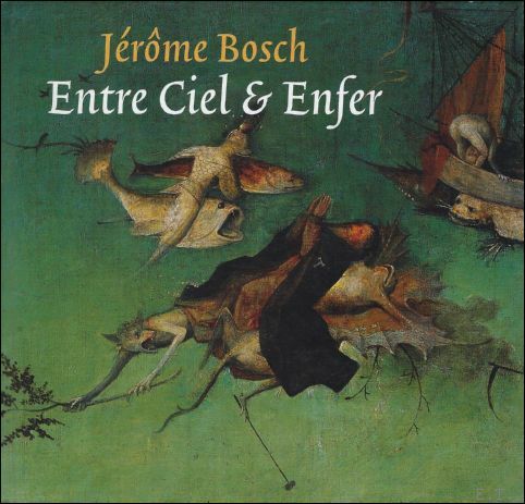 J r me Bosch: Entre ciel et enfer