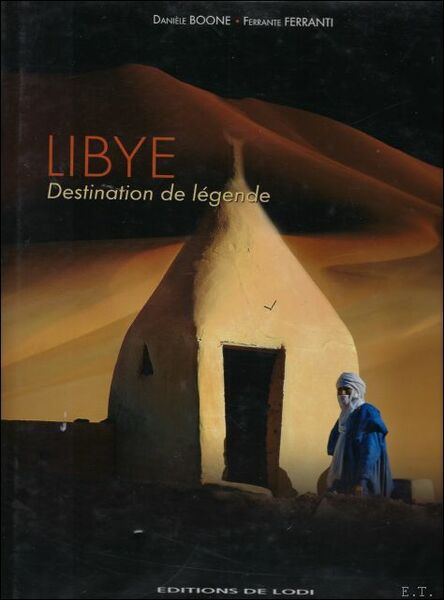 LIBYE DESTINATION DE LEGENDE