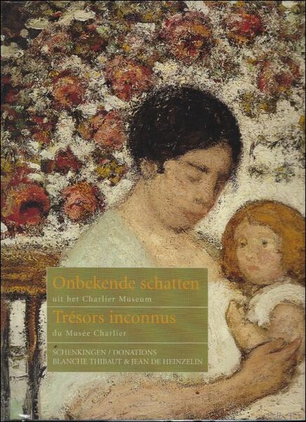 TR SORS INCONNUS DU MUS E CHARLIER / SCHATTEN VAN …