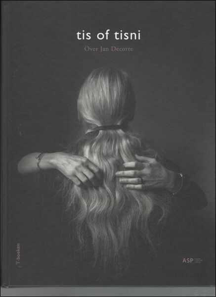 Tis of tisni Over Jan Decorte / gesigneerd /