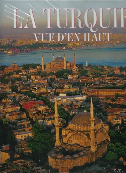LA TURQUIE VUE D'EN HAUT.