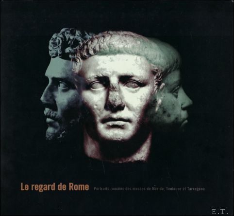 regard de Rome portraits romains des mus es de M …