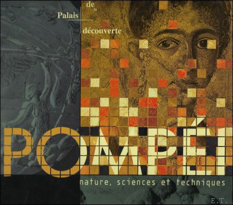 Pompei Nature, Sciences Et Techniques