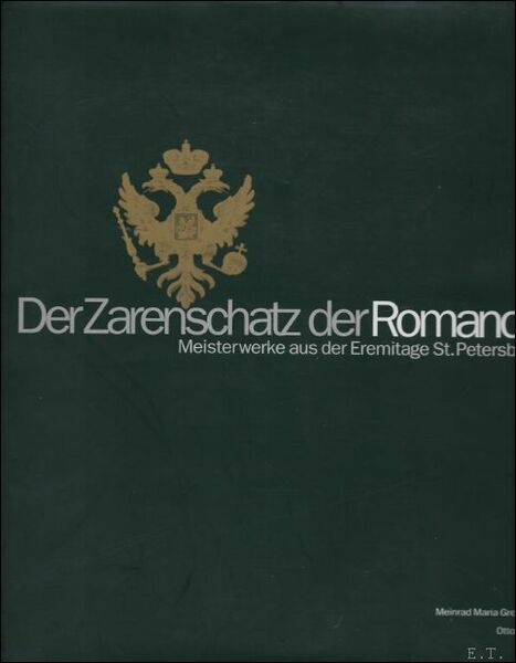 Der Zarenschatz der Romanov. Meisterwerke aus der Eremitage Sankt Petersburg