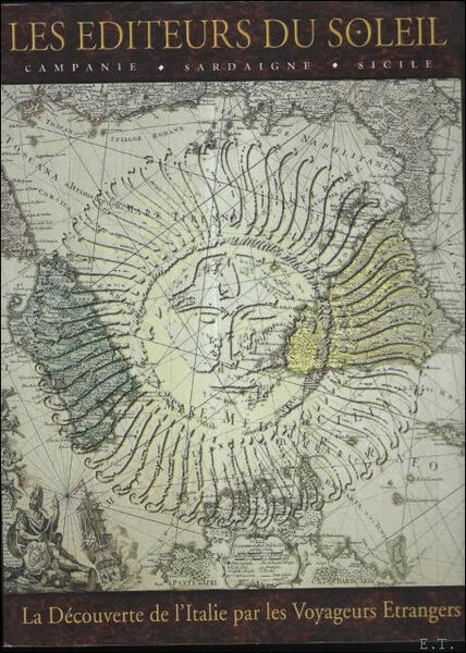 LES EDITEURS DU SOLEIL. La decouverte de l'Italie par les …