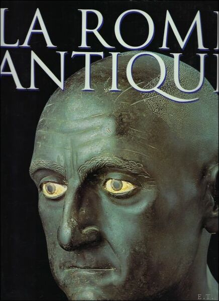 Rome Antique : Une Civilisation Qui a Conquis Le Monde