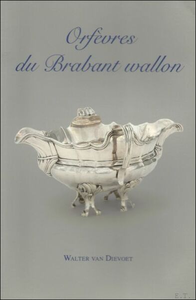 Orf vres du Brabant Wallon au dix-huiti me si cle …
