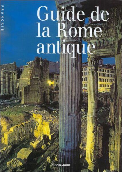 Guide de la Rome antique