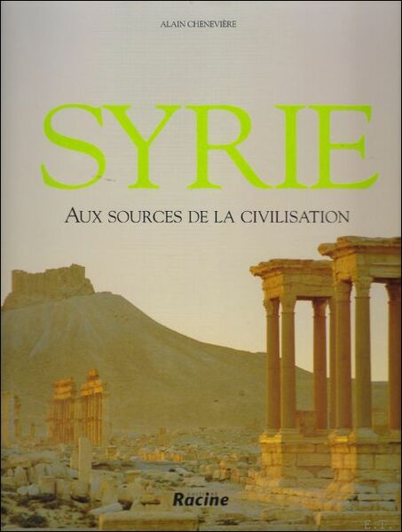Syrie aux sources de la civilisation