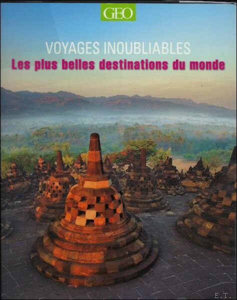 Voyages inoubliables : Les plus belles destinations du monde