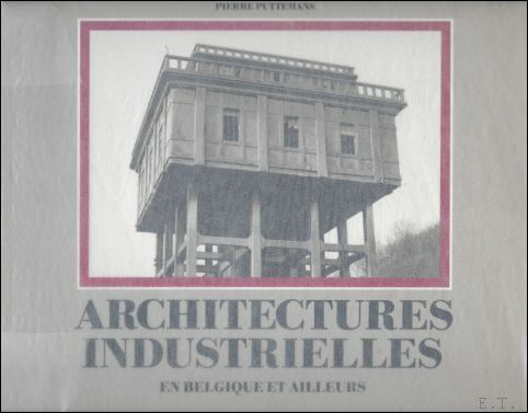Architectures industrielles en Belgique et ailleurs